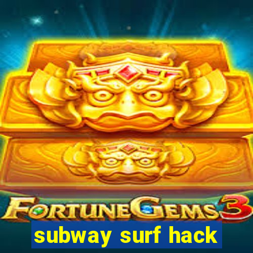 subway surf hack